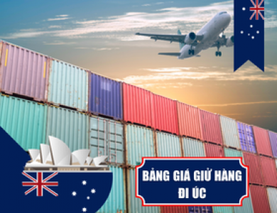 BẢNG GIÁ GỬI HÀNG ĐI ÚC